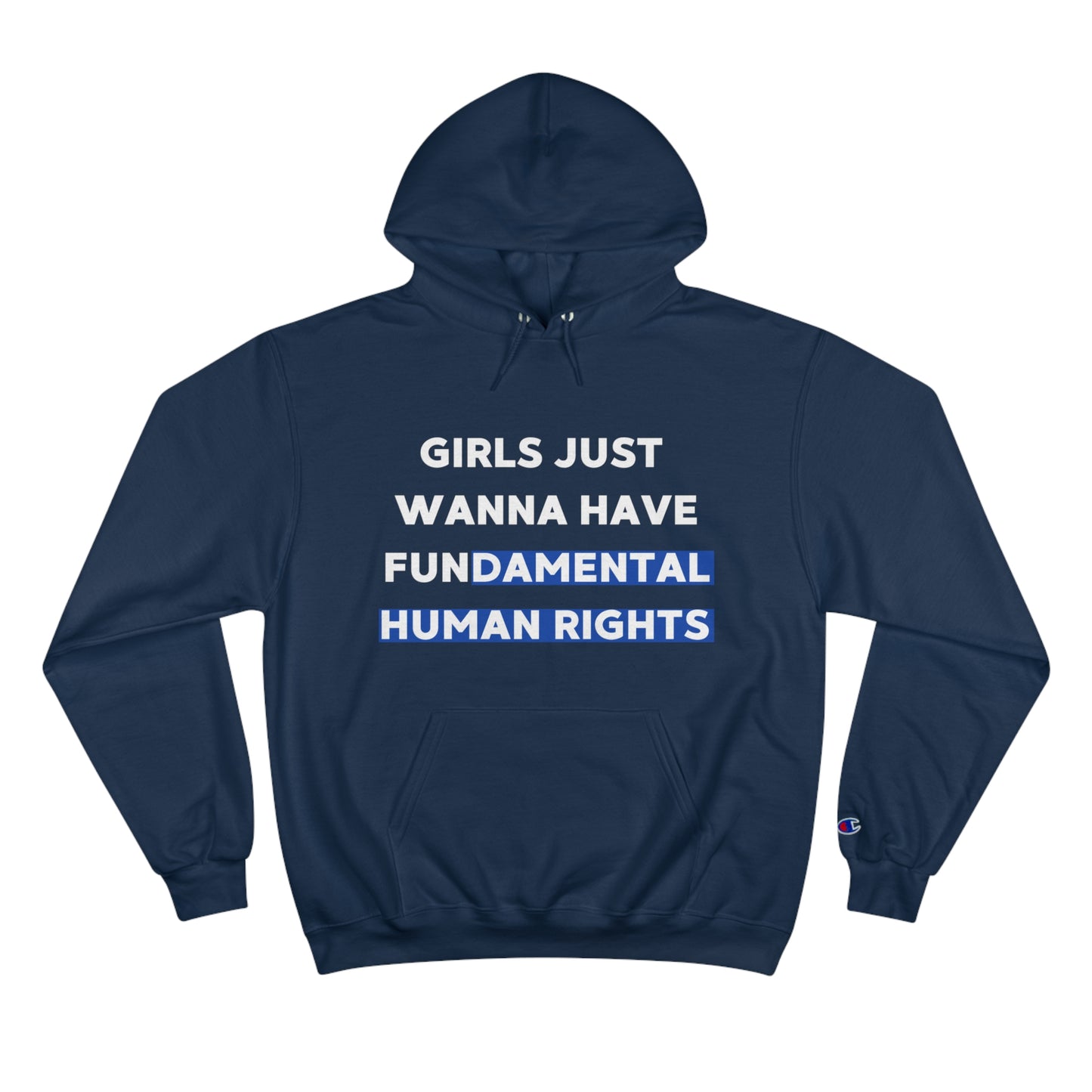 Girls Just Wanna Hoodie Sweatshirt by Champion (Unisex)